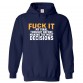 Fuck It My Final Thought Before Making The Most Decisions Unisex Classic Kids and Adults Pullover Hoodie							 									 									
